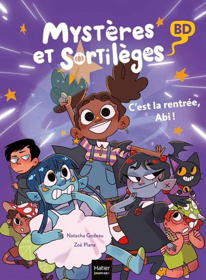 Mystères et sortilèges - C'est la rentrée, Abi ! - Natacha Godeau,Zoé Plane - ebook