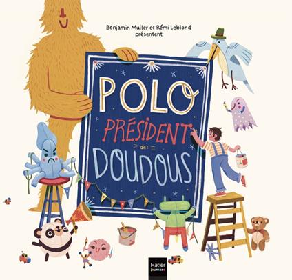Polo, président des doudous - Benjamin MULLER,Rémi Leblond - ebook