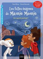 Les folles énigmes de Mamie Momie - Un sacré portrait ! - GS/CP 5/6 ans