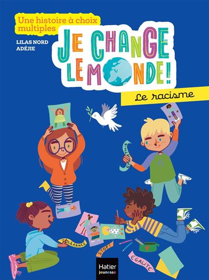 Je change le monde - Le racisme - Lilas Nord,adejie - ebook
