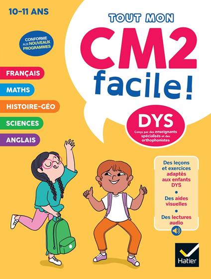 Mon CM2 facile ! Adapté aux enfants DYS ou en difficulté d'apprentissage - Nouveau programme