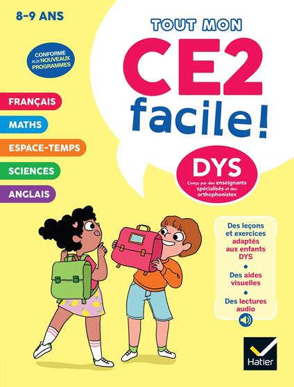 Mon CE2 facile ! Adapté aux enfants DYS ou en difficulté d'apprentissage - Nouveau programme