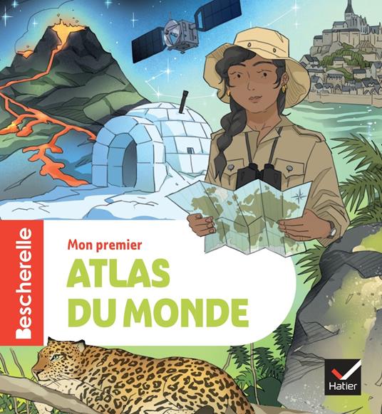 Bescherelle - Mon premier atlas du monde - nouvelle édition