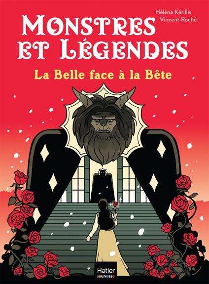 Monstres et légendes - La belle face à la bête CE1/CE2 8/9 ans - Hélène Kérillis,Vincent Roché - ebook