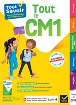 Tout Savoir CM1 - Tout-en-un - Nouveaux Programmes