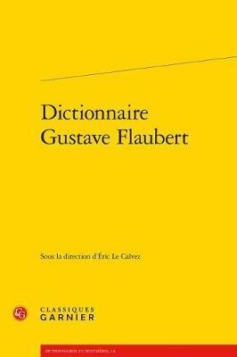 Dictionnaire Gustave Flaubert - cover