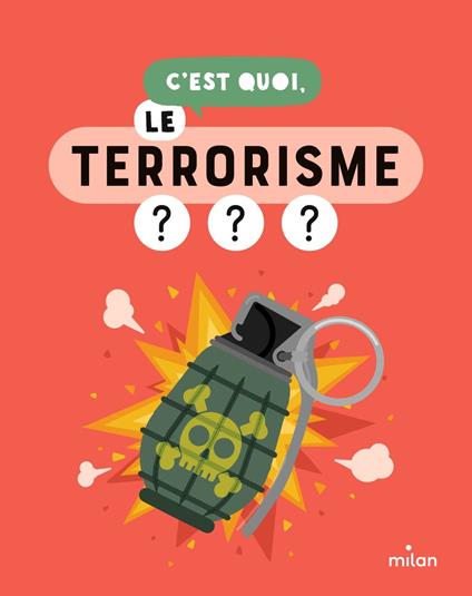 C'est quoi, le terrorisme ? - Collectif d'auteurs,Sophie Dussaussois,Jacques Azam,Camille Pichon - ebook