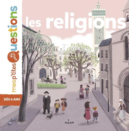 MES P'TITES QUESTIONS - Les Religions - Dès 7 ans - Pascale Hédelin,Faulques Julie - ebook