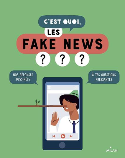 C'est quoi, les fake news ? - Dès 9 ans - Collectif d'auteurs,Sandra Laboucarie,Jacques Azam,Aurélie Verdon - ebook