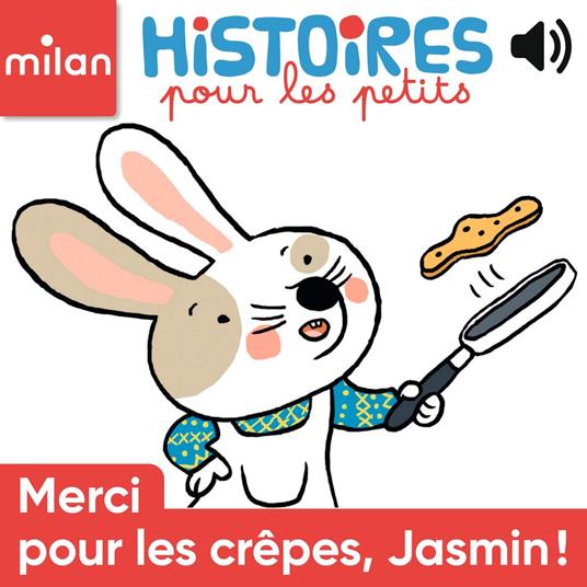 Merci pour les crêpes, Jasmin !