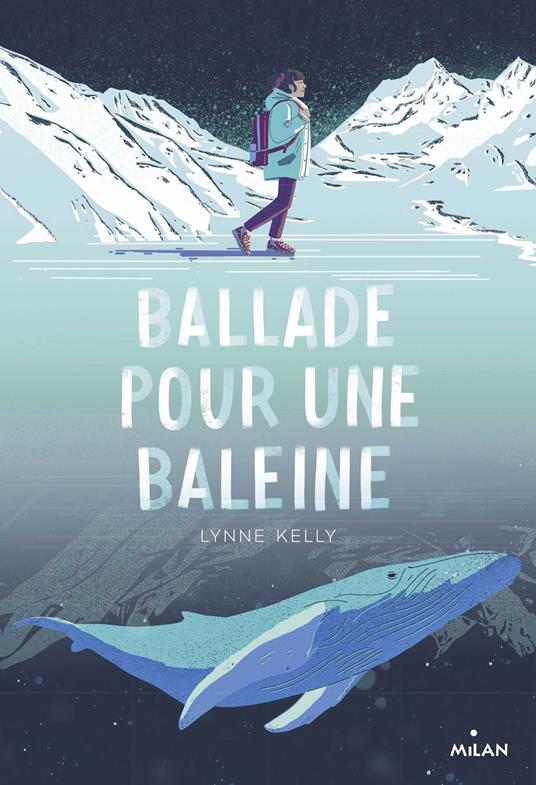 Ballade pour une baleine - Lynne Kelly,Anne Pomel,Laureline Chaplain - ebook