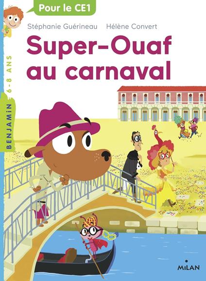 Super Ouaf, Tome 03 - Stéphanie Guérineau,Nathalie Choux,Hélène Convert - ebook