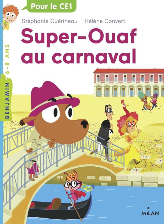 Super Ouaf, Tome 03 - Stéphanie Guérineau,Nathalie Choux,Hélène Convert - ebook