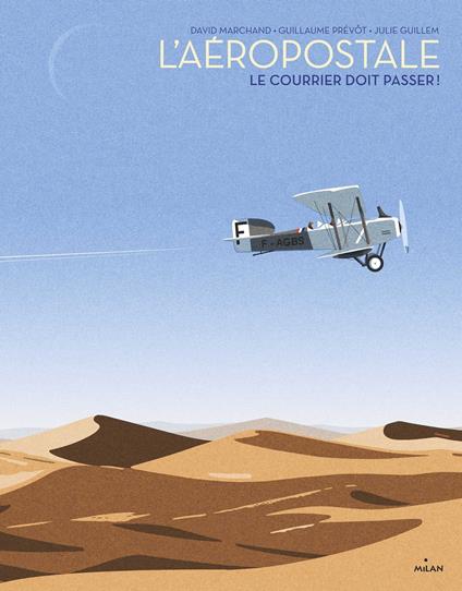 L'Aéropostale - David Marchand,Guillaume Prévot,Julie Guillem - ebook