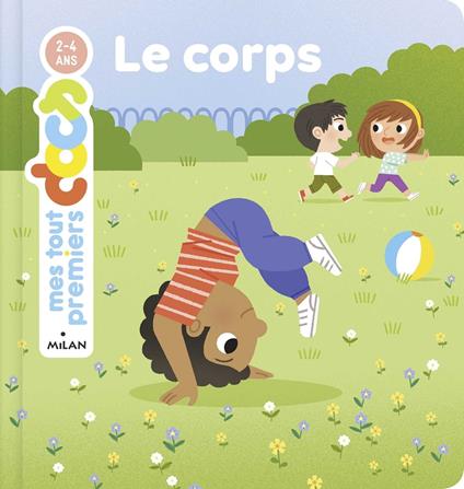 MES TOUT PREMIERS DOCS - Corps (Le) - Dès 2 ans - Camille Laurans,Ilaria Falorsi - ebook