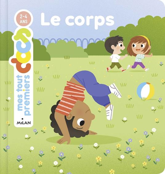 MES TOUT PREMIERS DOCS - Corps (Le) - Dès 2 ans - Camille Laurans,Ilaria Falorsi - ebook