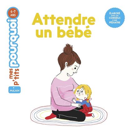 Attendre un bébé - Delphine Huguet,Charlotte Roederer - ebook