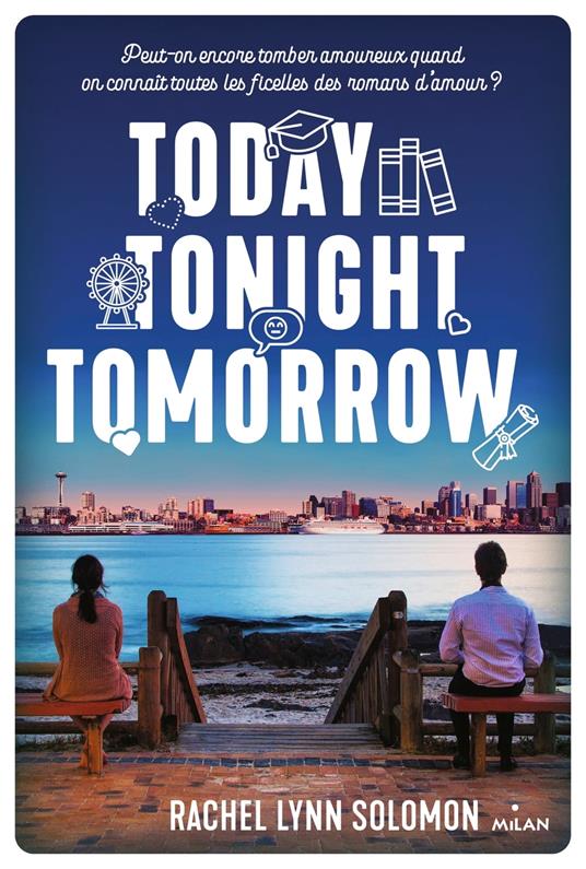 Today, Tonight, Tomorrow - Rachel Lynn Solomon,Leslie Damant-Jeandel - ebook