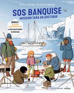SOS banquise - Mission Tara en Arctique