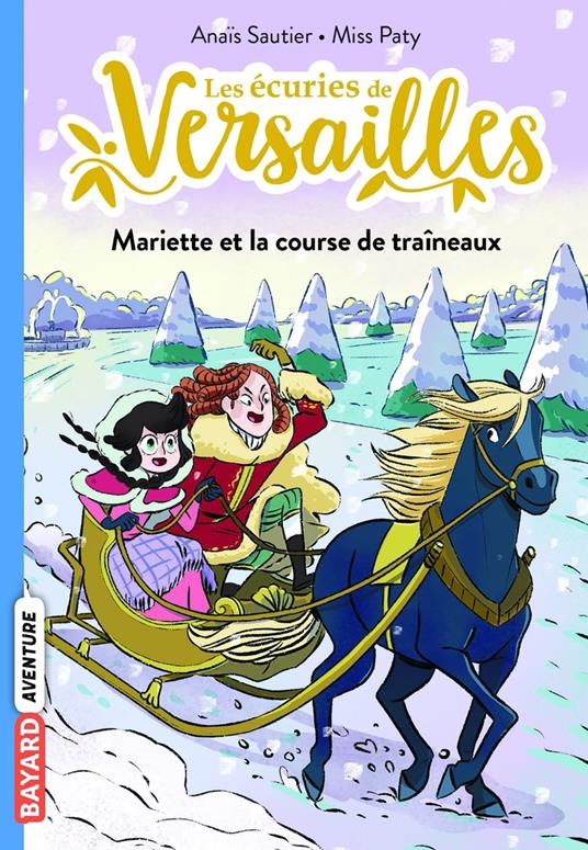 Les écuries de Versailles, Tome 05 - Anaïs Sautier,PATRICIA CORTES - ebook