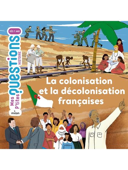 La colonisation et la décolonisation françaises - Céline Bathias-Rascalou,Juliette ROUX - ebook