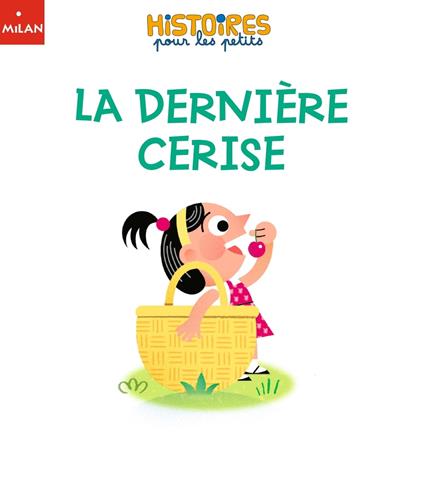 La dernière cerise - Sophie Moronval,Pablo Zweig - ebook