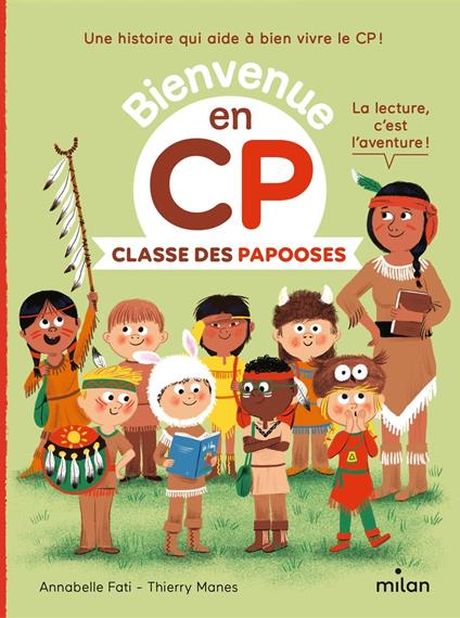 Classe des Papooses - Annabelle Fati,Catherine GUEGUEN,Thierry MANÈS - ebook