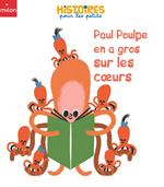Paul Poulpe en a gros sur les coeurs