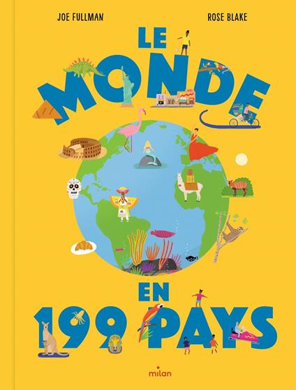 Le monde en 199 pays - Joe Fullman,Rose Blake,Sylvie Lucas - ebook
