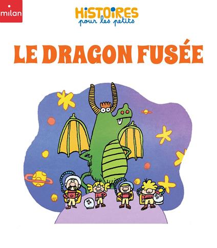 Le dragon Fusée - Aurore CALLIAS,Charles Dutertre - ebook