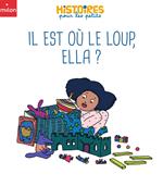 Il est où le loup, Ella ?