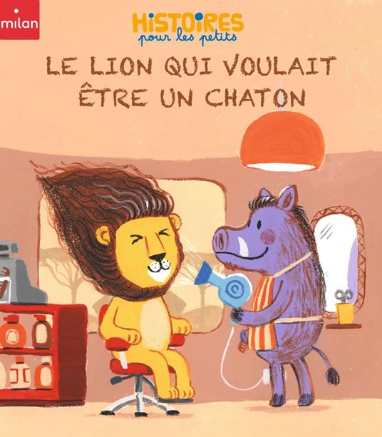 Le lion qui voulait être un chaton - Pauline Drouin,Justin Worsley - ebook