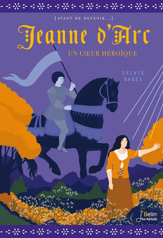 Jeanne d'Arc - Sylvie BAGES - ebook