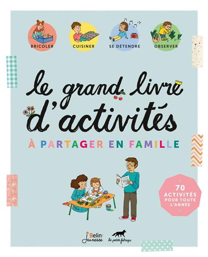 Le grand livre d'activités à partager en famille - LA PETITE FABRIQUE - ebook