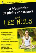 La Méditation de pleine conscience Poche Pour les Nuls