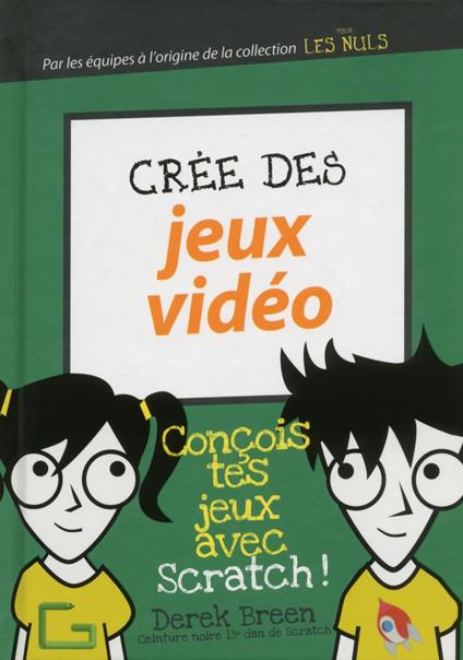 Crée des jeux vidéo - Derek Breen - ebook