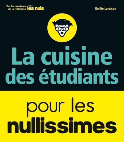 La cuisine pour les étudiants nullissimes