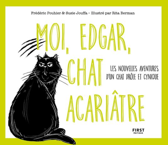 Moi, Edgar, chat acariâtre - tome 2