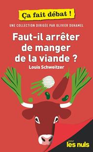 Faut-il arrêter de manger de la viande ? Pour lesNuls ça fait débat