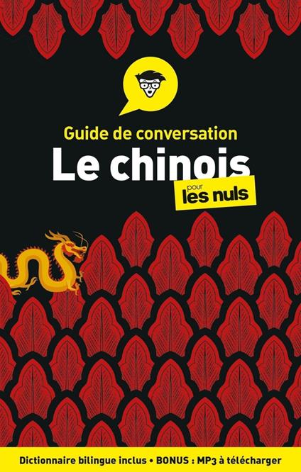 Guide de conversation - Le chinois pour les nuls,4e édition