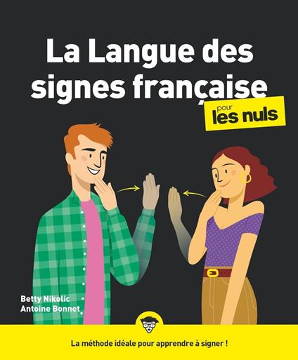 La langue des signes française Pour les Nuls NE