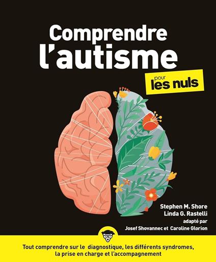 Comprendre l'autisme pour les Nuls, grand format,2e éd.