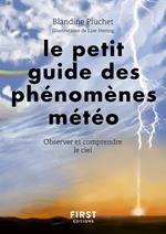 Le petit guide des phénomènes météo - Observer et comprendre le ciel