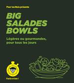 Big salades bowls - pour les Nuls, Facile et bon