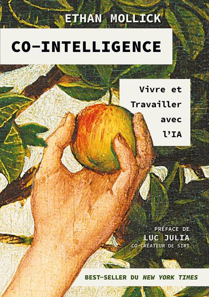 Co-intelligence - Vivre et travailler avec l'IA (version française)