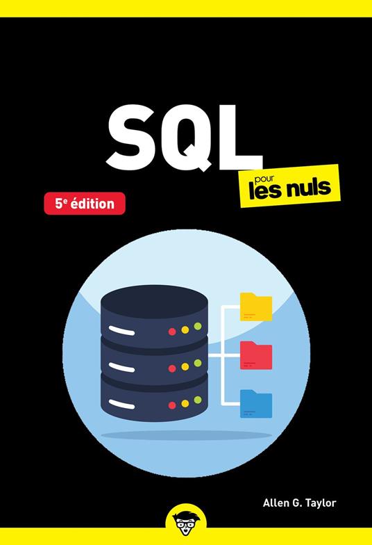 SQL pour les Nuls poche - 5e édition, SGBD, base de données, sql, dynamic sql, requete, DML, DDL