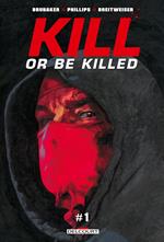 Kill or Be Killed T01 Chapitre 1 - gratuit