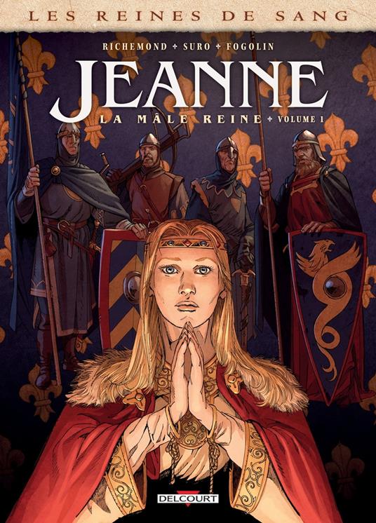Les Reines de sang - Jeanne, la Mâle Reine T01
