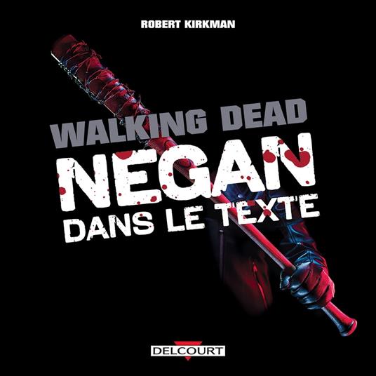 Walking Dead - Negan dans le texte