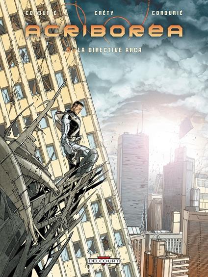 Acriboréa T05 - La Directive Arca